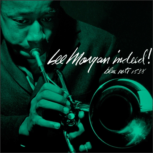 LEE MORGAN / INDEED! (高音質盤)-