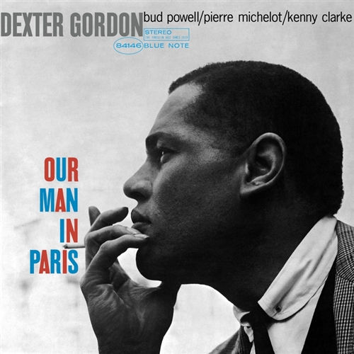 Dexter Gordon - Our Man In Paris - Blue Note Vinyl Reissue